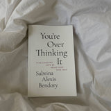 You're Overthinking It - book