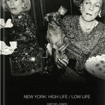 NEW YORK: HIGH LIFE LOW LIFE