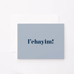 L'Chayim Blue Greeting Card