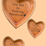 “You Are My Fucking Favorite” Cuss Word Heart Trinket Dish