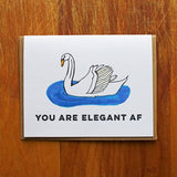 You Are Elegant Af
