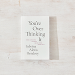 You're Overthinking It - book