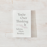 You're Overthinking It - book
