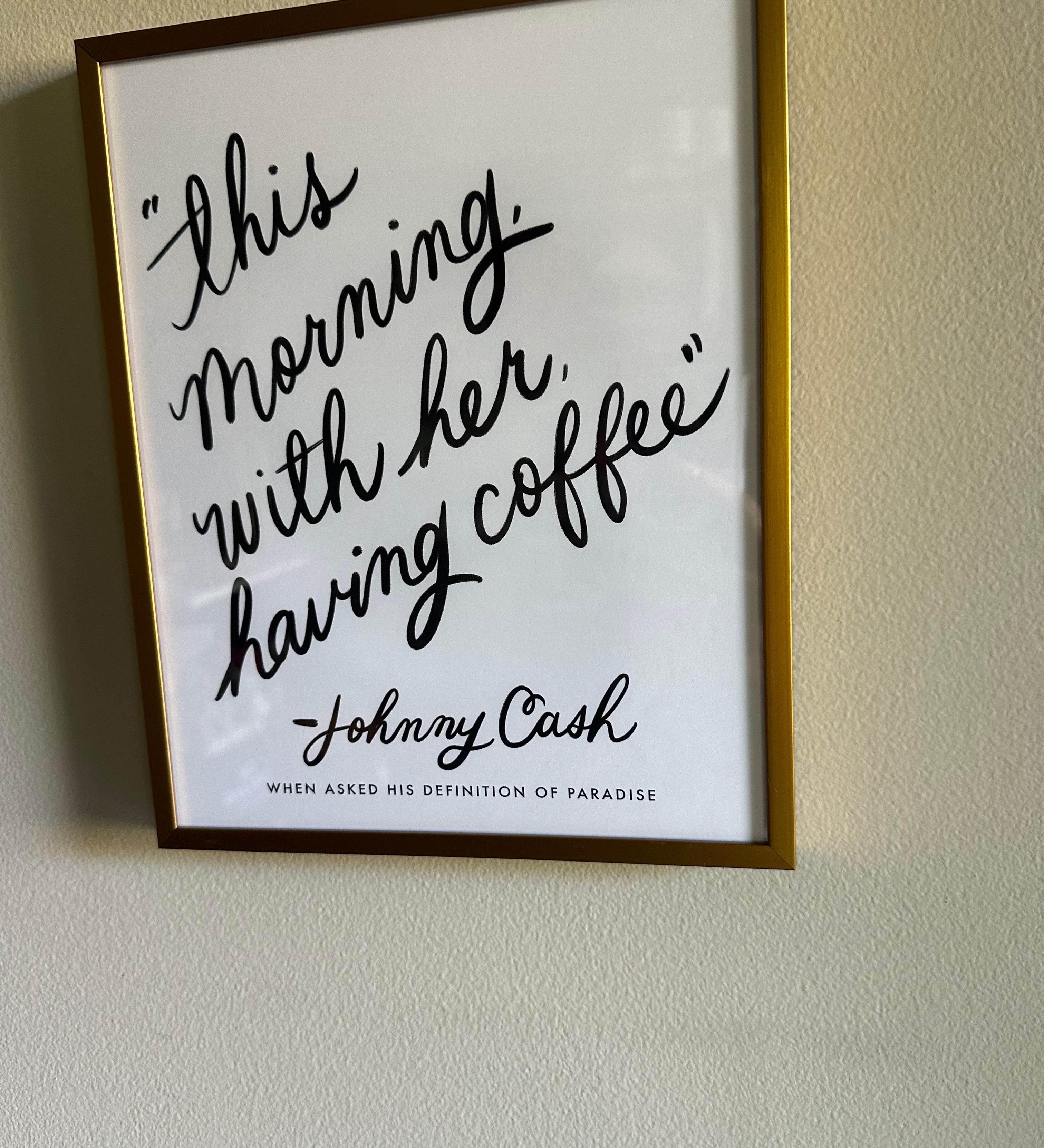 This Morning- Johnny Cash Quote Framed 8x10