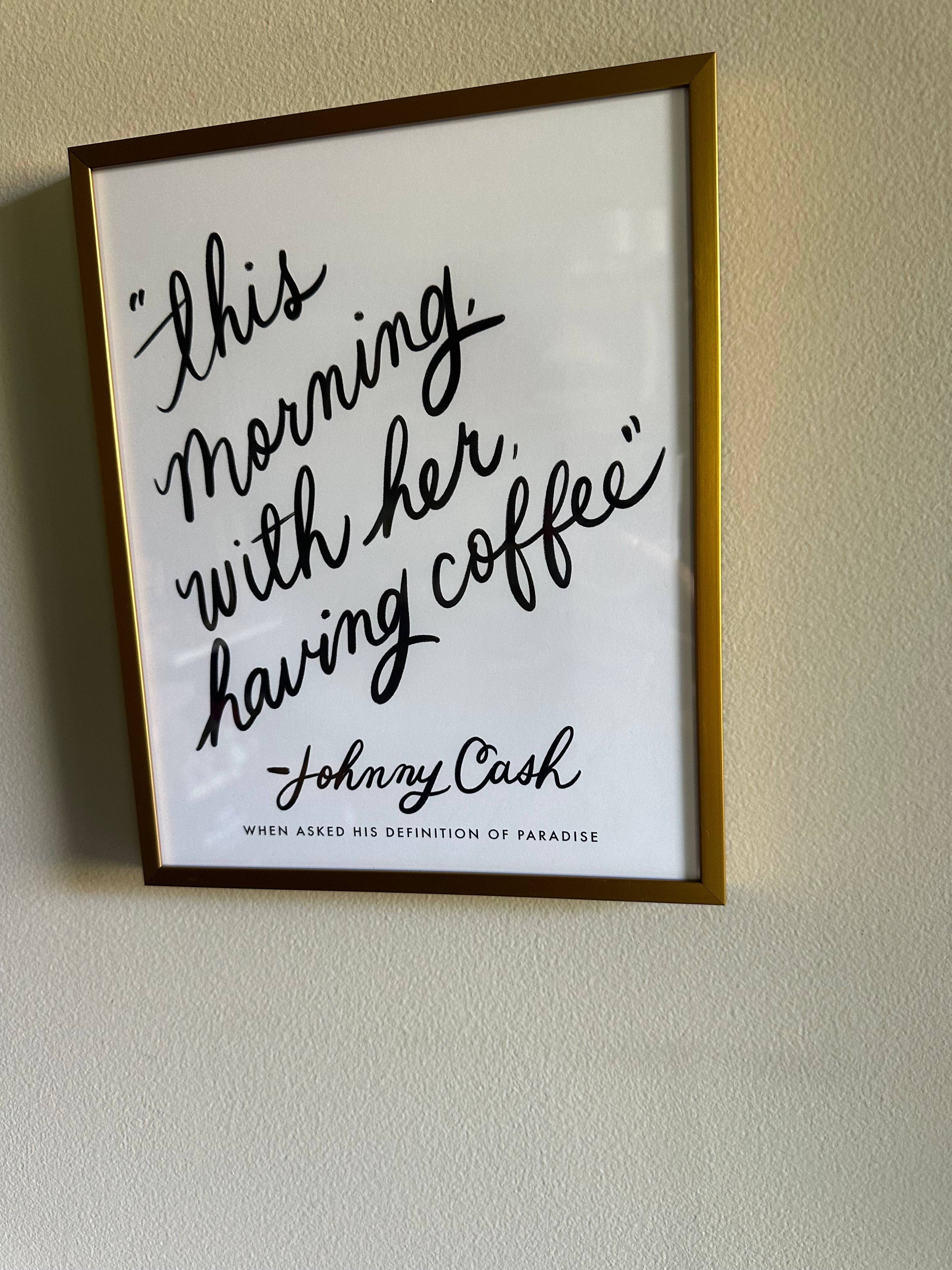 This Morning- Johnny Cash Quote Framed 8x10