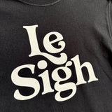 Le Sigh-unisex black tee