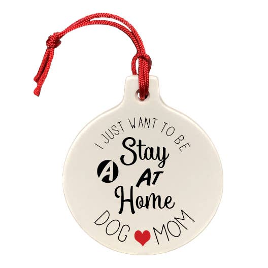 Stay at Home - Dog Mom