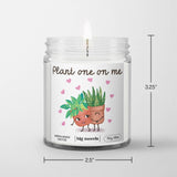 "Plant One On Me" Green Agave Cactus  - 5oz Soy Candle