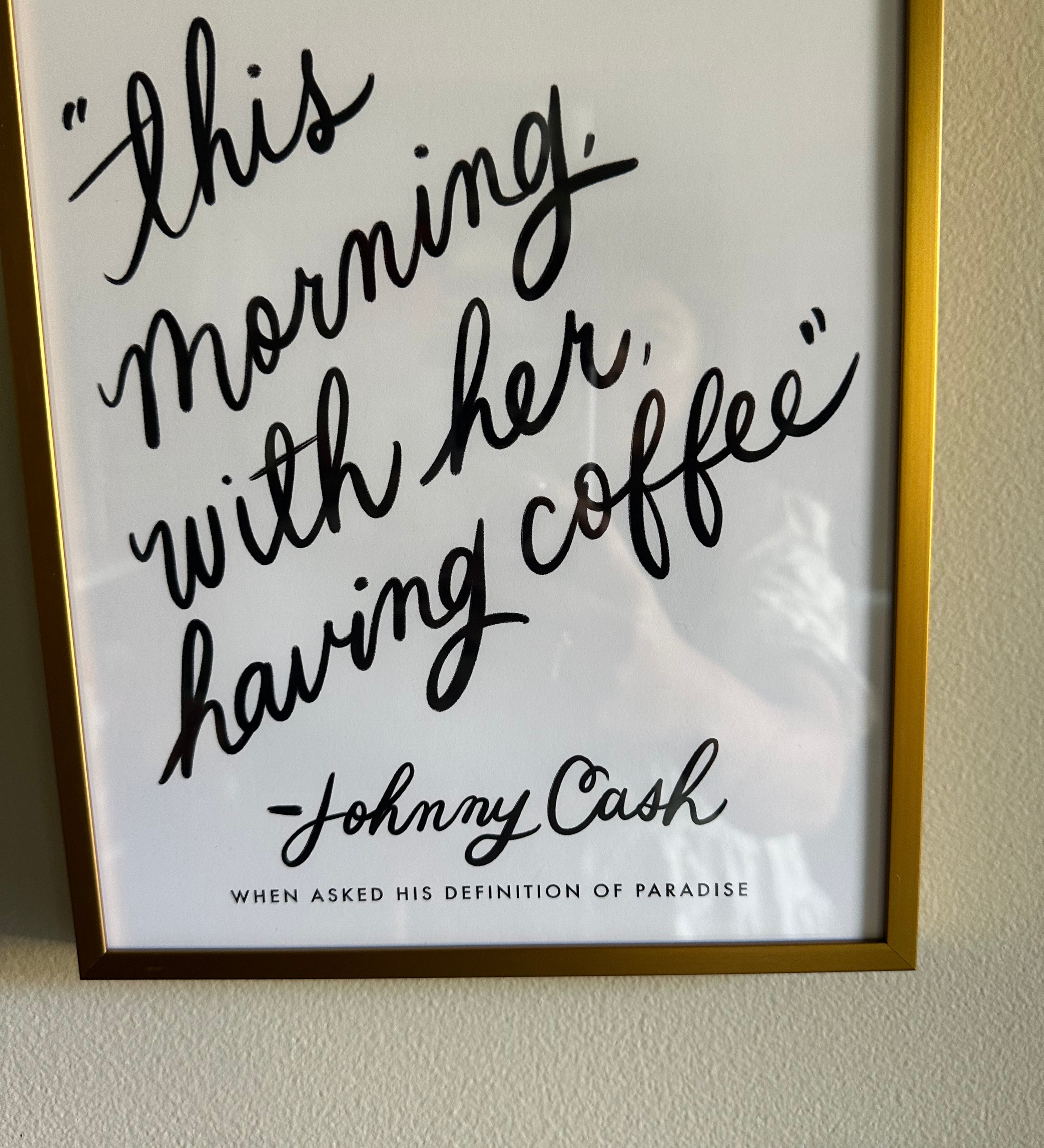 This Morning- Johnny Cash Quote Framed 8x10