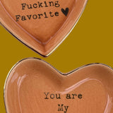 “You Are My Fucking Favorite” Cuss Word Heart Trinket Dish