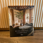 Jake Arnold Redefining Comfort