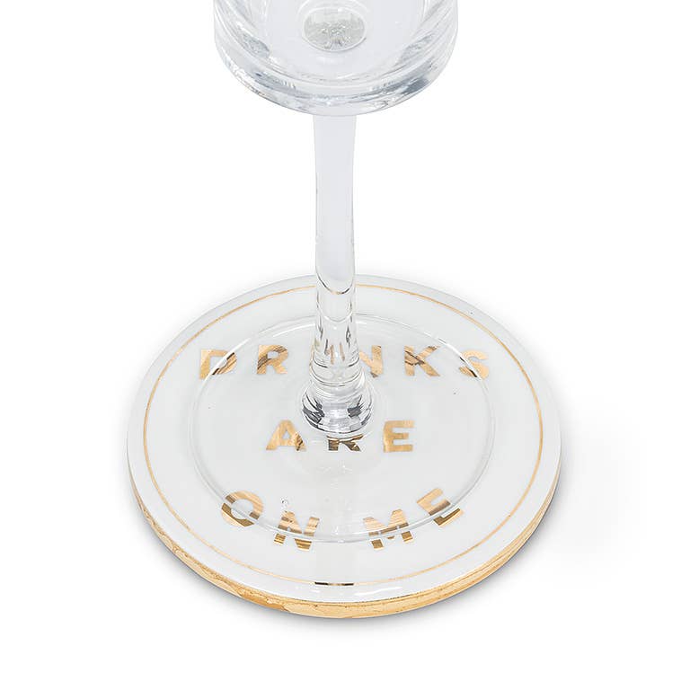 Drinks are on Me Coaster-4"D-808