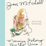 Morning Glory on the Vine: Joni Mitchell
