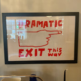 Dramatic Exit This Way