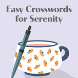 Pause For Puzzles: Easy Crosswords For Serenity