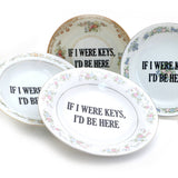Vintage Upcycled 8" Key Bowl Program "If I Were Keys I'd..."