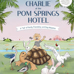 Charlie and the POM Springs Hotel