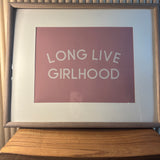 Long live girlhood