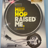 Hip Hop Raised Me