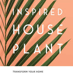 Inspired Houseplant, The