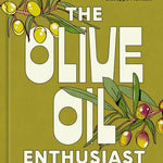 The Olive Oil Enthusiast