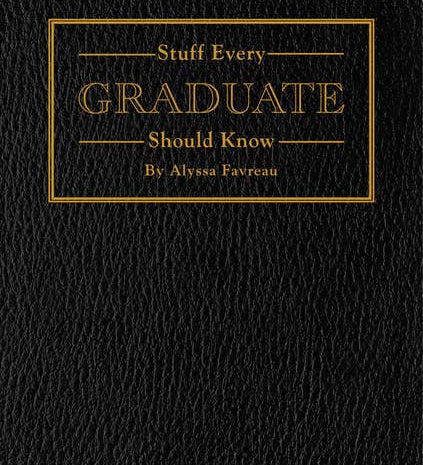 Stuff Every Graduate Should Know