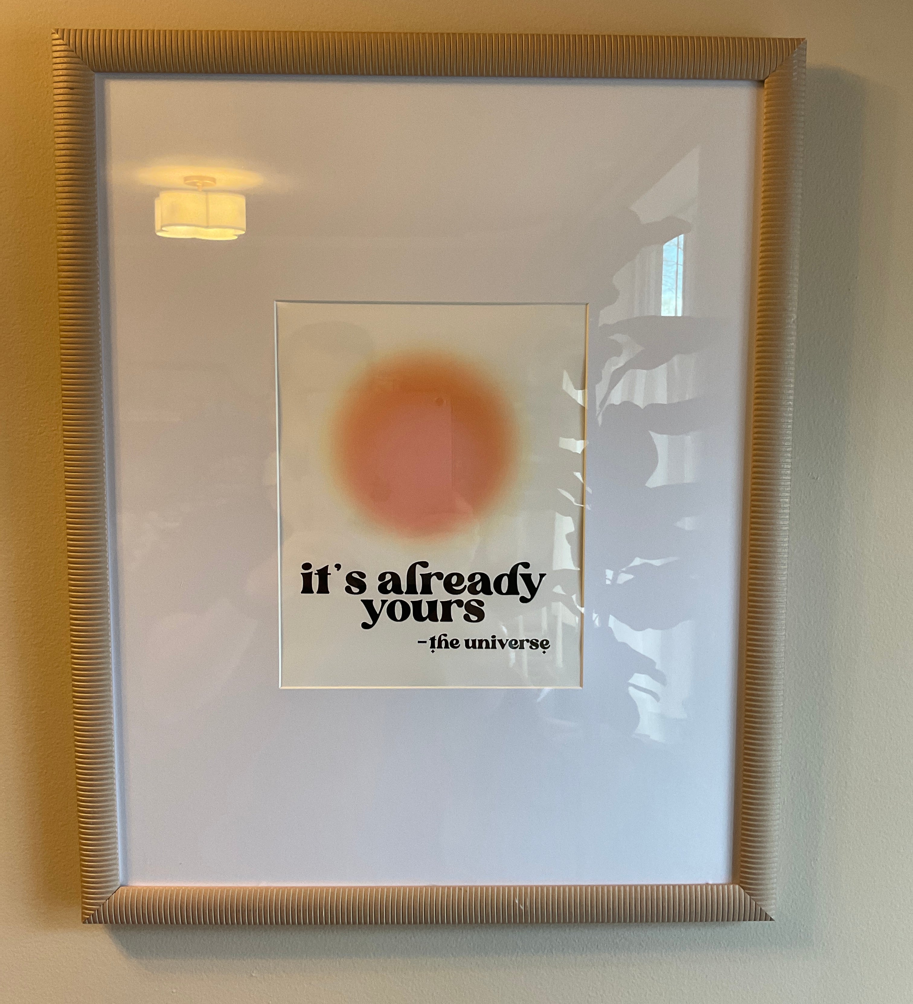It’s Already Yours Picture Framed