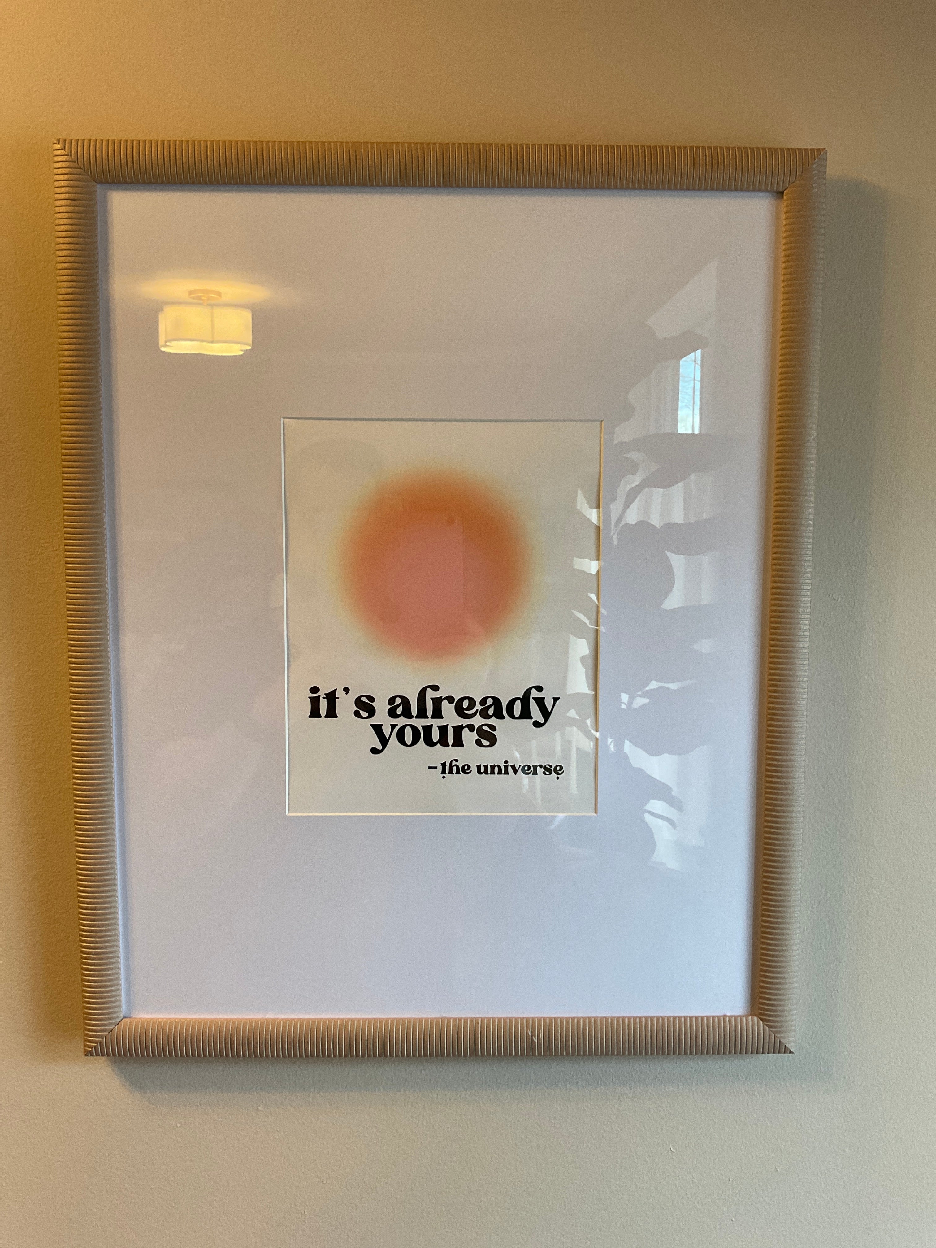 It’s Already Yours Picture Framed